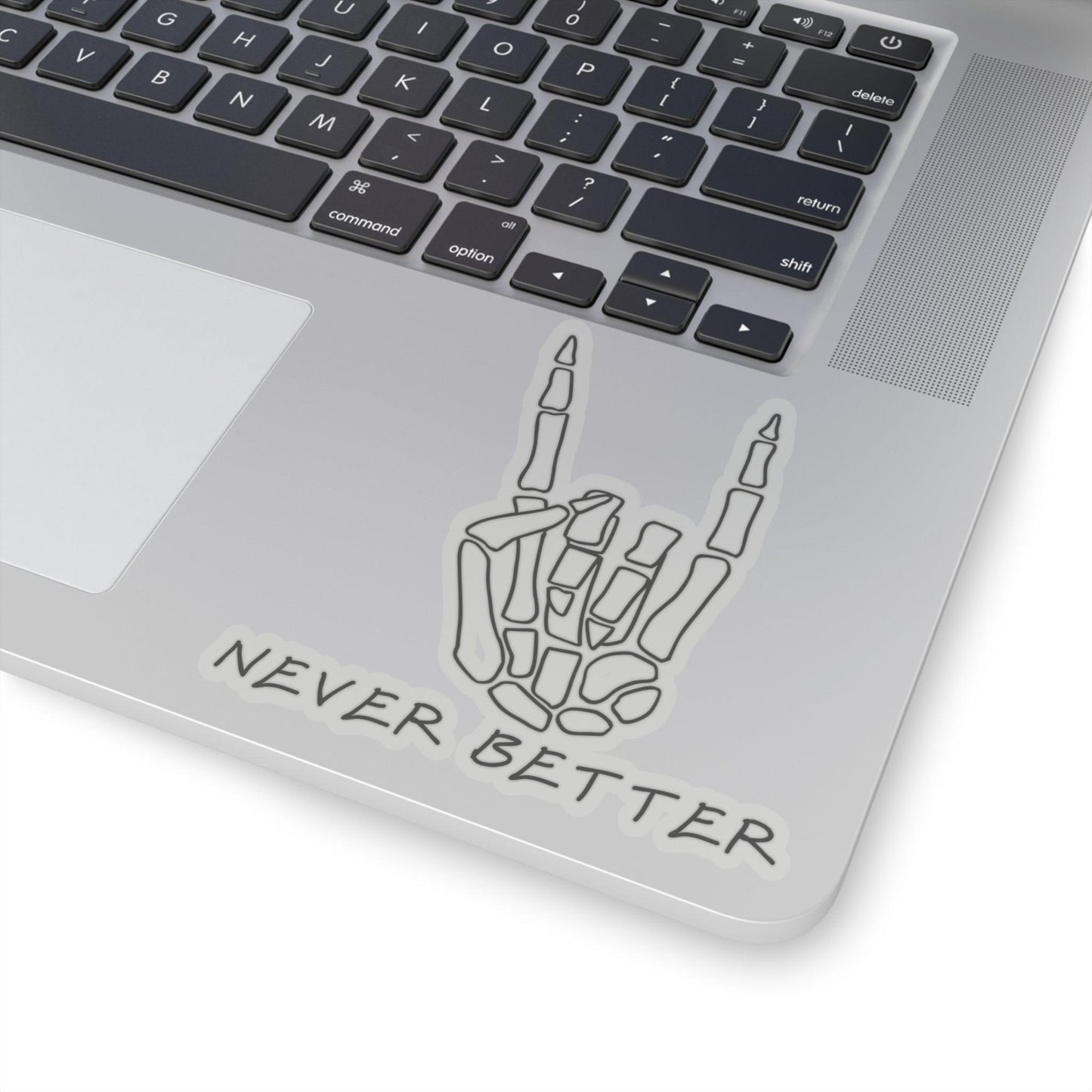 Never Better Sticker - Green Forest Furniture and Design